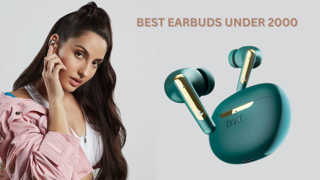 Best earbuds under 2000, Boat earbuds, One Plus earbuds