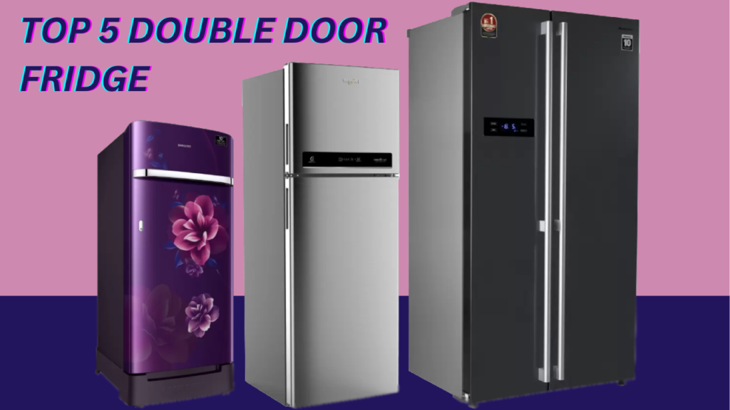 Double door fridge, LG fridge, Samsung fridge