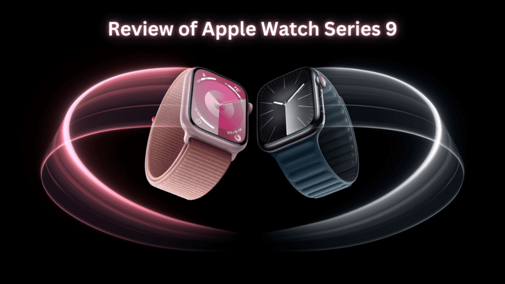 Review of Apple Watch Series 9