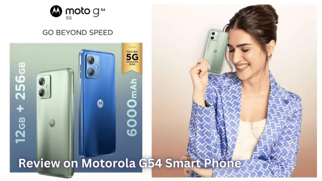 Review of Motorola G54 5G Smart Phone